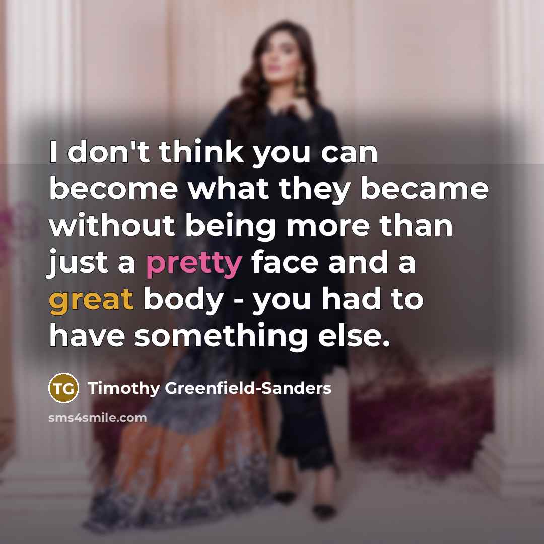 “I don't think you can become what they became without…” quote by Timothy Greenfield-Sanders