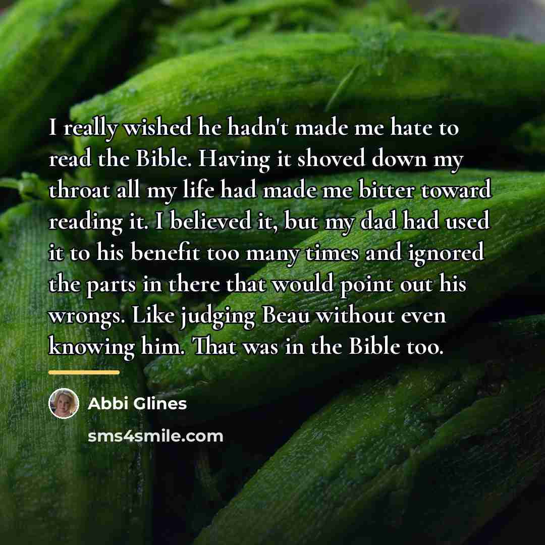“I really wished he hadn't made me hate to read…” quote by Abbi Glines