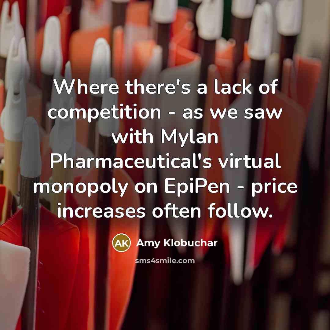 “Where there's a lack of competition - as we saw…” quote by Amy Klobuchar