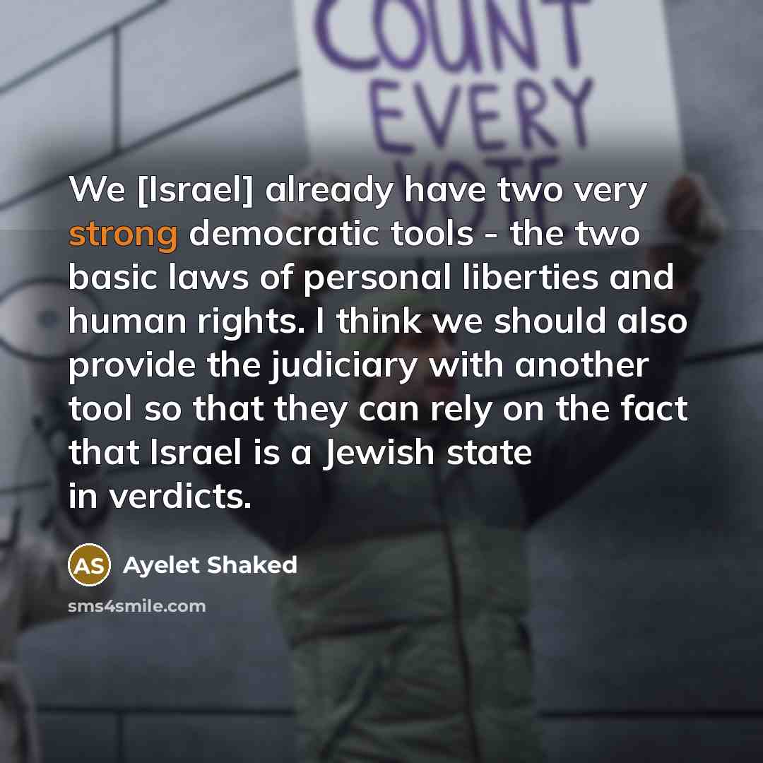 “We [Israel] already have two very strong democratic tools -…” quote by Ayelet Shaked