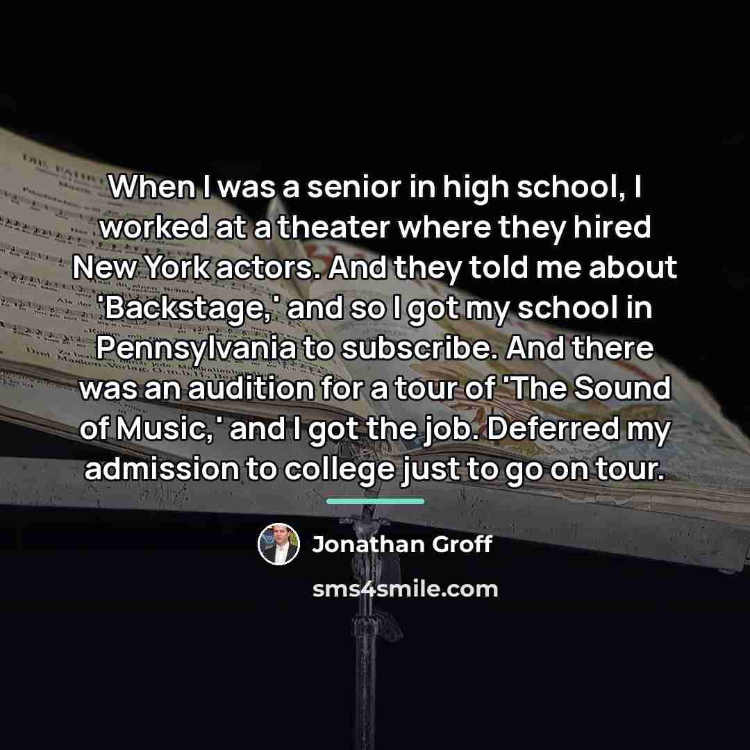 “When I was a senior in high school, I worked…” quote by Jonathan Groff