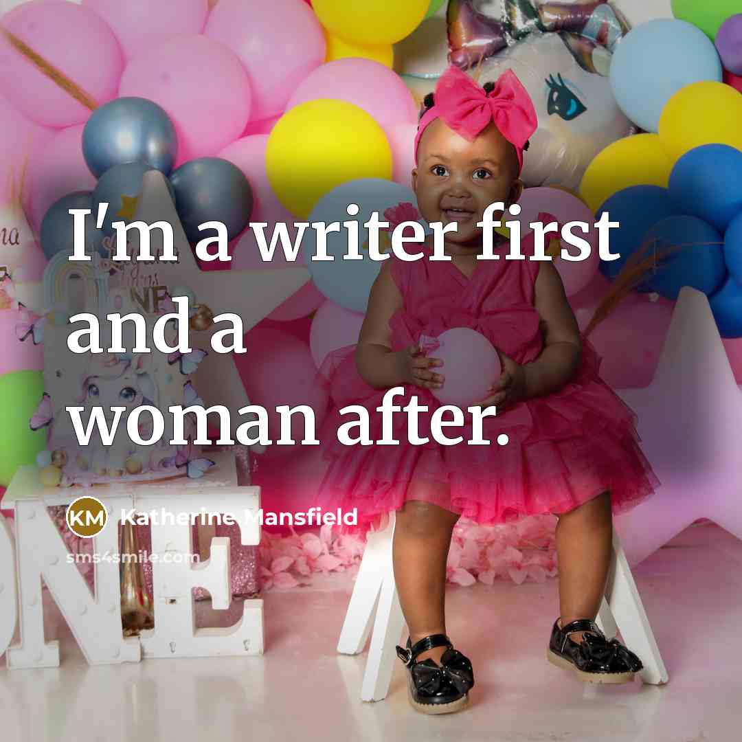 “I'm a writer first and a woman after.…” quote by Katherine Mansfield