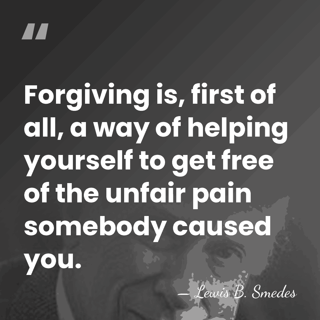 Forgiving is, first of all, a way of helping yourself to get&hellip; - Lewis B. Smedes
