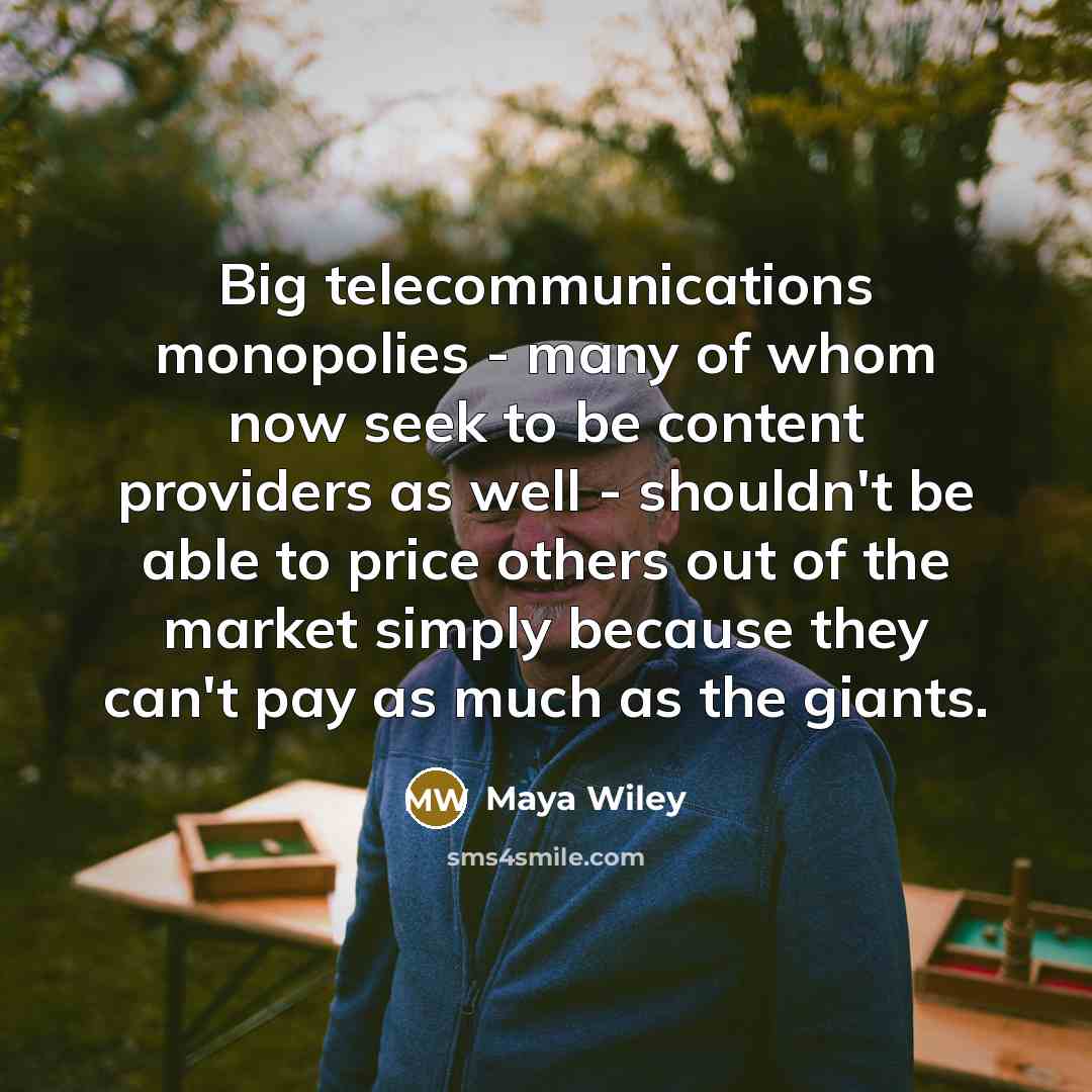 “Big telecommunications monopolies - many of whom now seek to…” quote by Maya Wiley