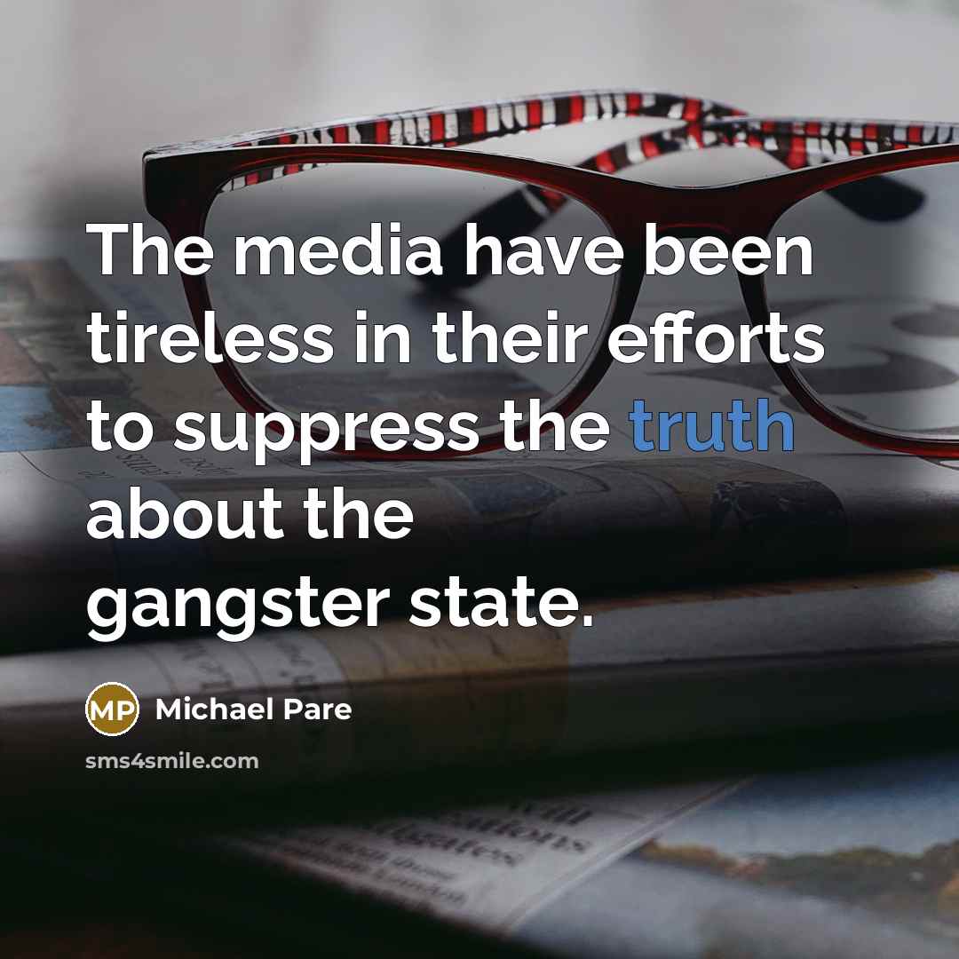 “The media have been tireless in their efforts to suppress…” quote by Michael Pare