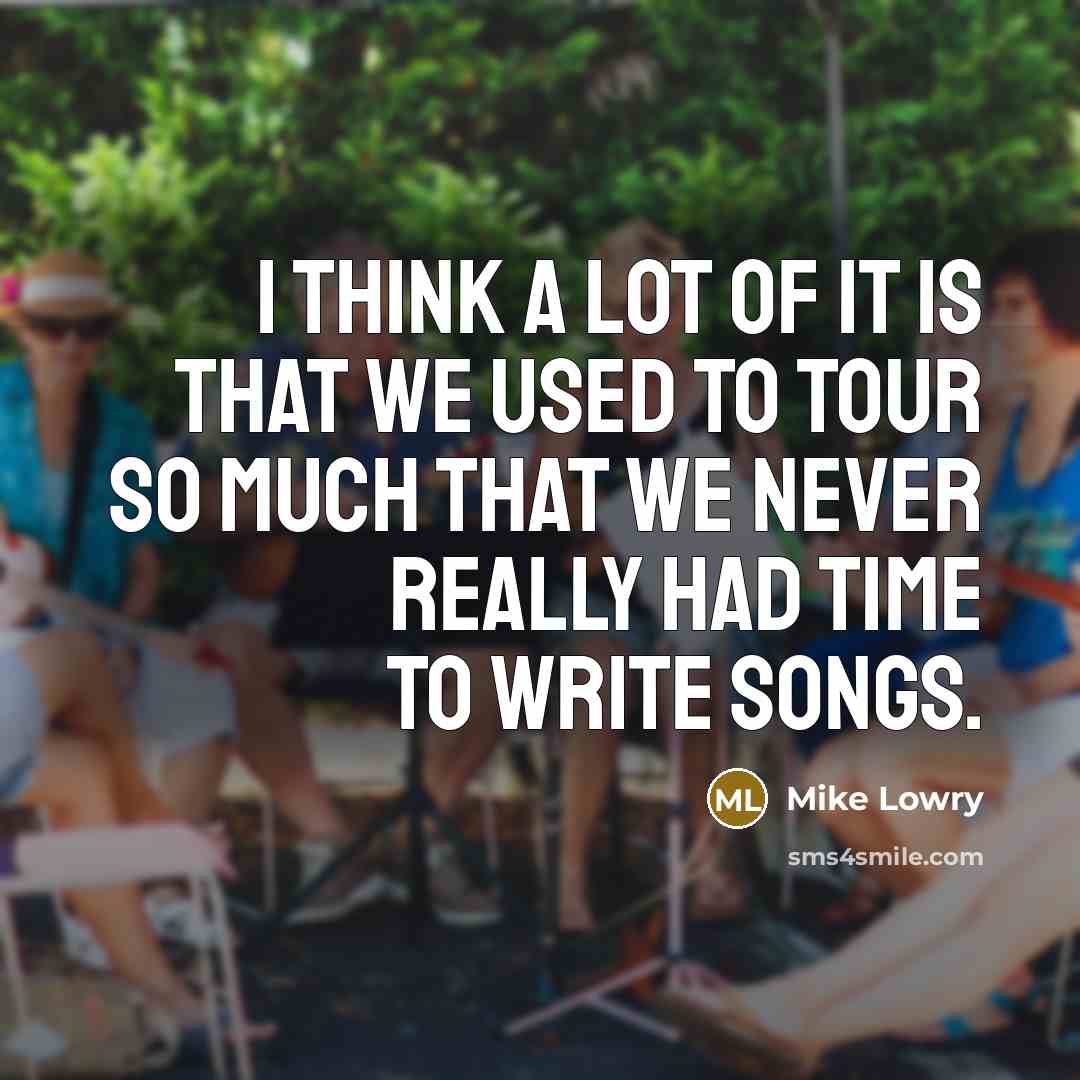 “I think a lot of it is that we used…” quote by Mike Lowry