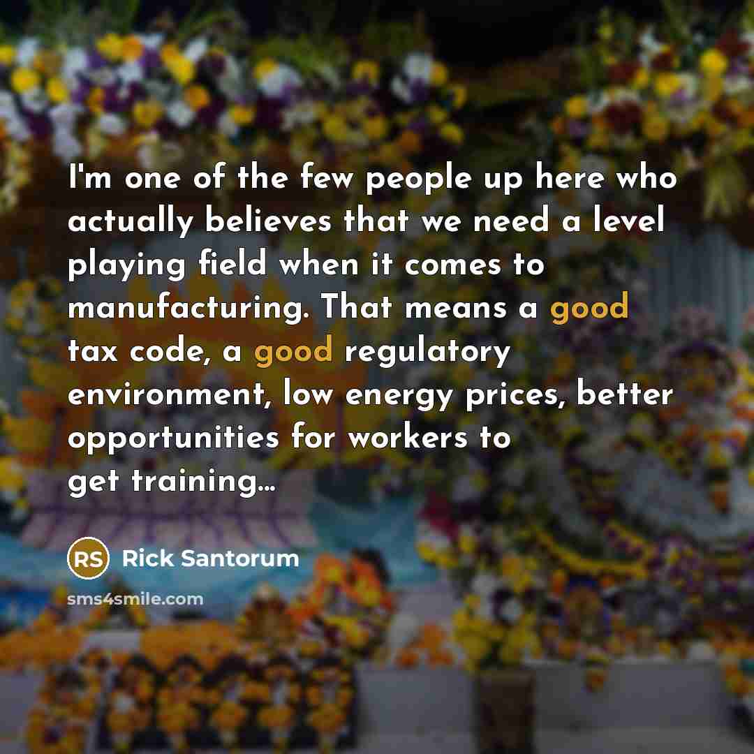 “I'm one of the few people up here who actually…” quote by Rick Santorum