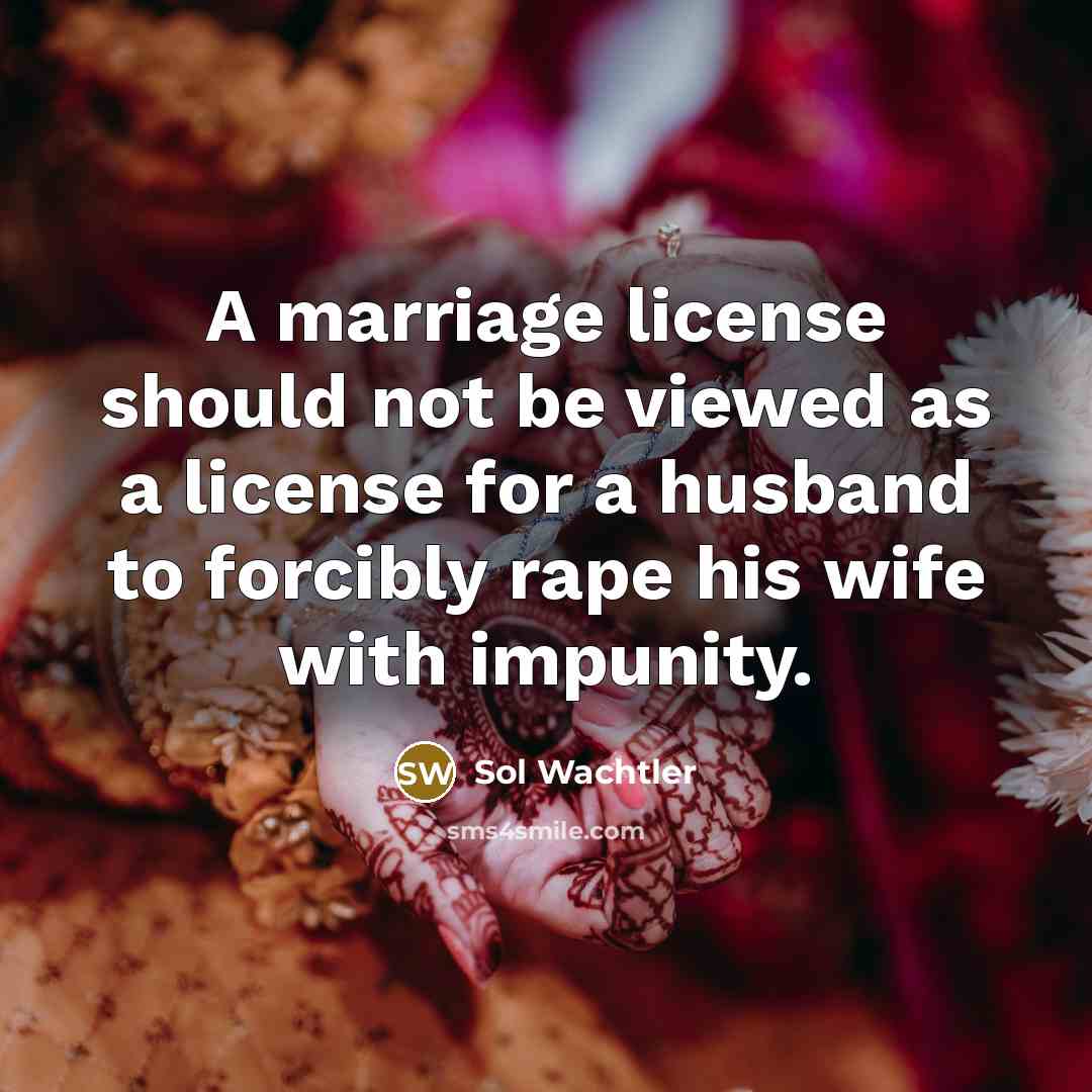 “A marriage license should not be viewed as a license…” quote by Sol Wachtler
