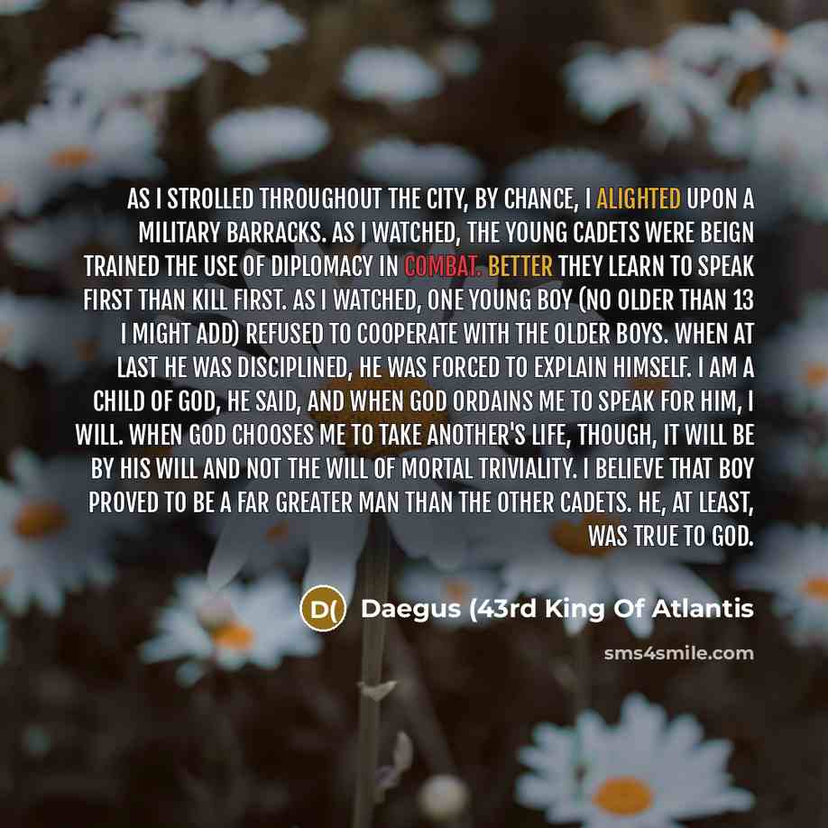 “As I strolled throughout the city, by chance, I alighted…” quote by Daegus (43rd King Of Atlantis