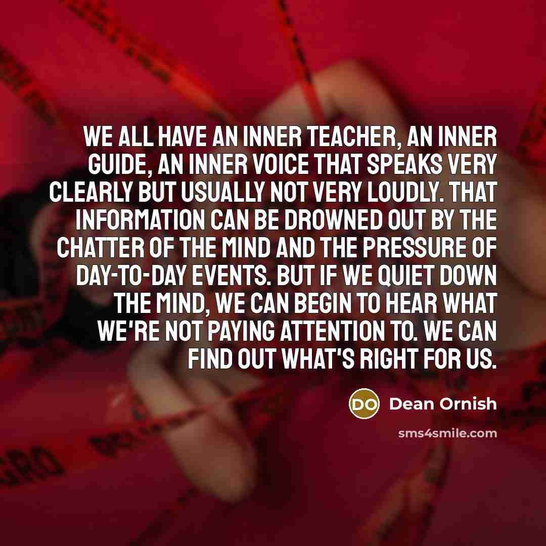 “We all have an inner teacher, an inner guide, an…” quote by Dean Ornish