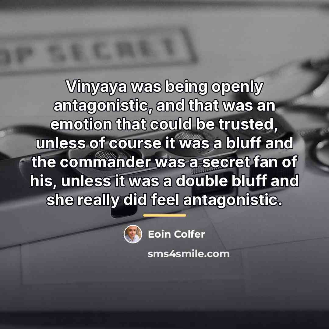 “Vinyaya was being openly antagonistic, and that was an emotion…” quote by Eoin Colfer