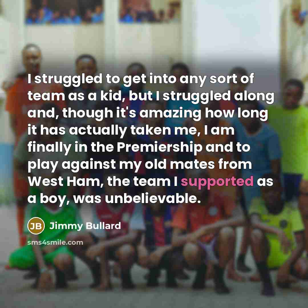 “I struggled to get into any sort of team as…” quote by Jimmy Bullard