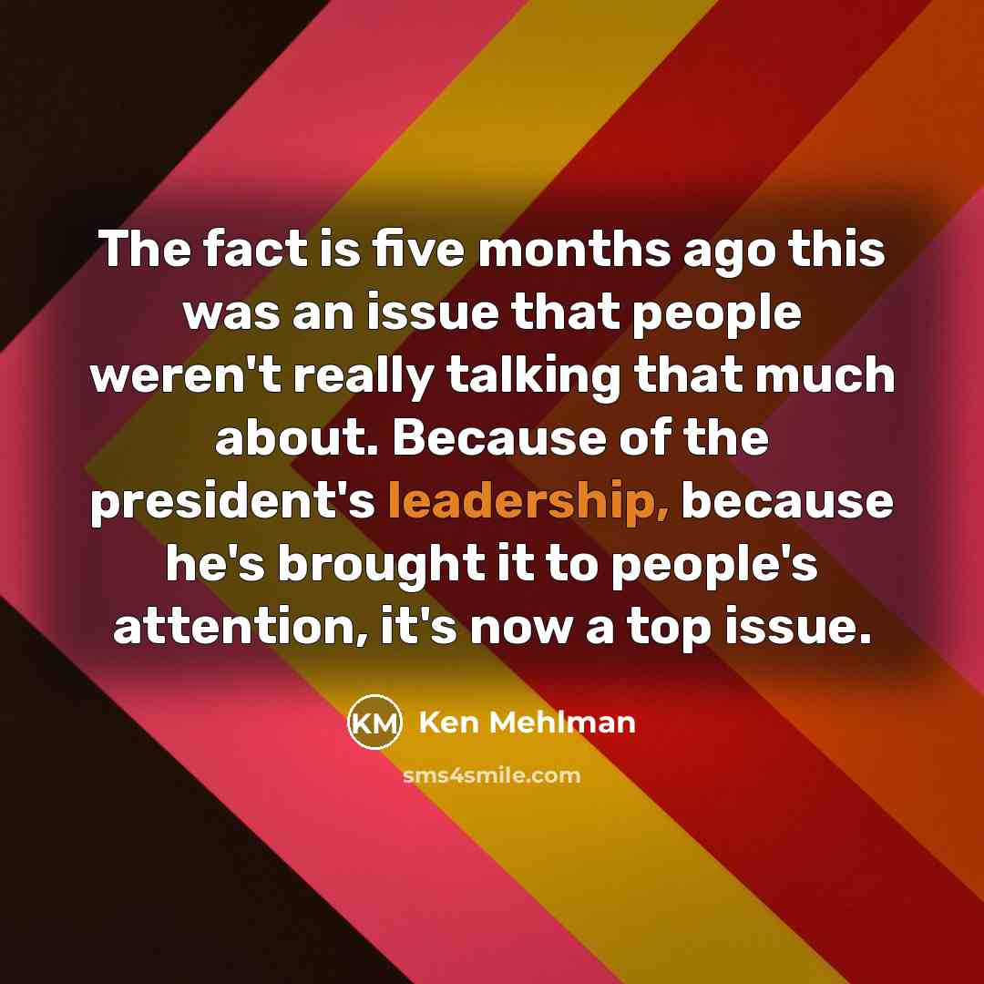 “The fact is five months ago this was an issue…” quote by Ken Mehlman