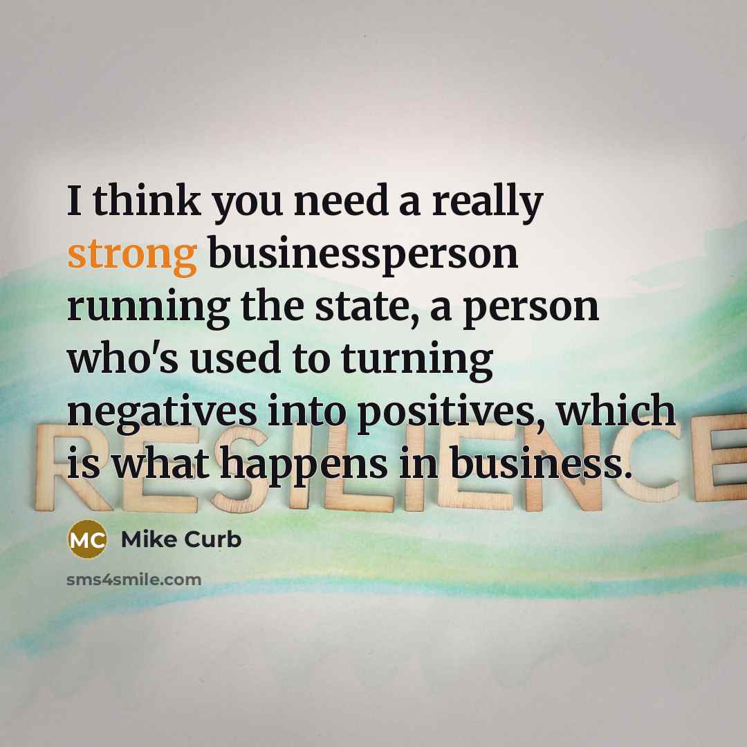 “I think you need a really strong businessperson running the…” quote by Mike Curb