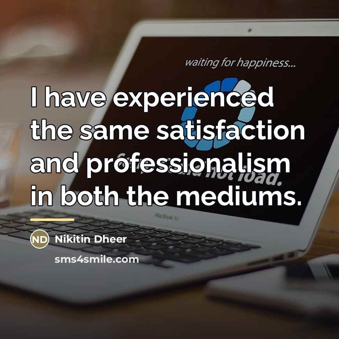 “I have experienced the same satisfaction and professionalism in both…” quote by Nikitin Dheer