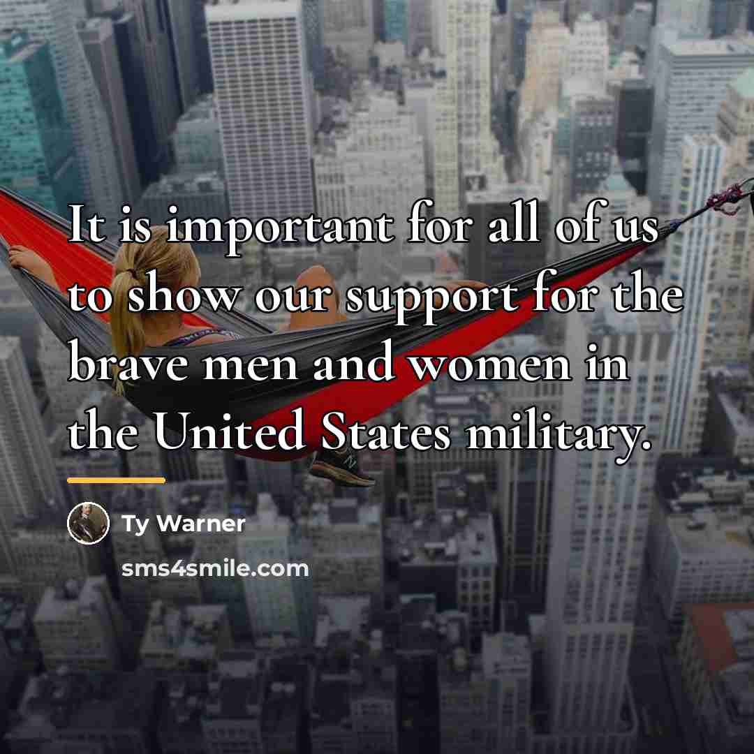 “It is important for all of us to show our…” quote by Ty Warner