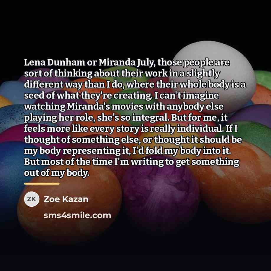 “Lena Dunham or Miranda July, those people are sort of…” quote by Zoe Kazan