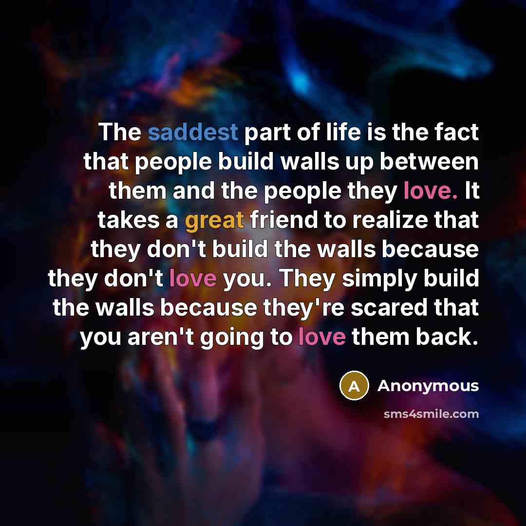 “The saddest part of life is the fact that people…” quote by Anonymous