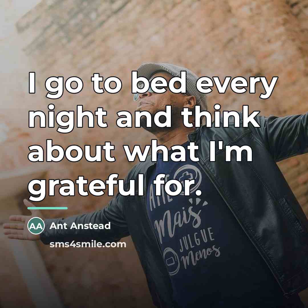 “I go to bed every night and think about what…” quote by Ant Anstead