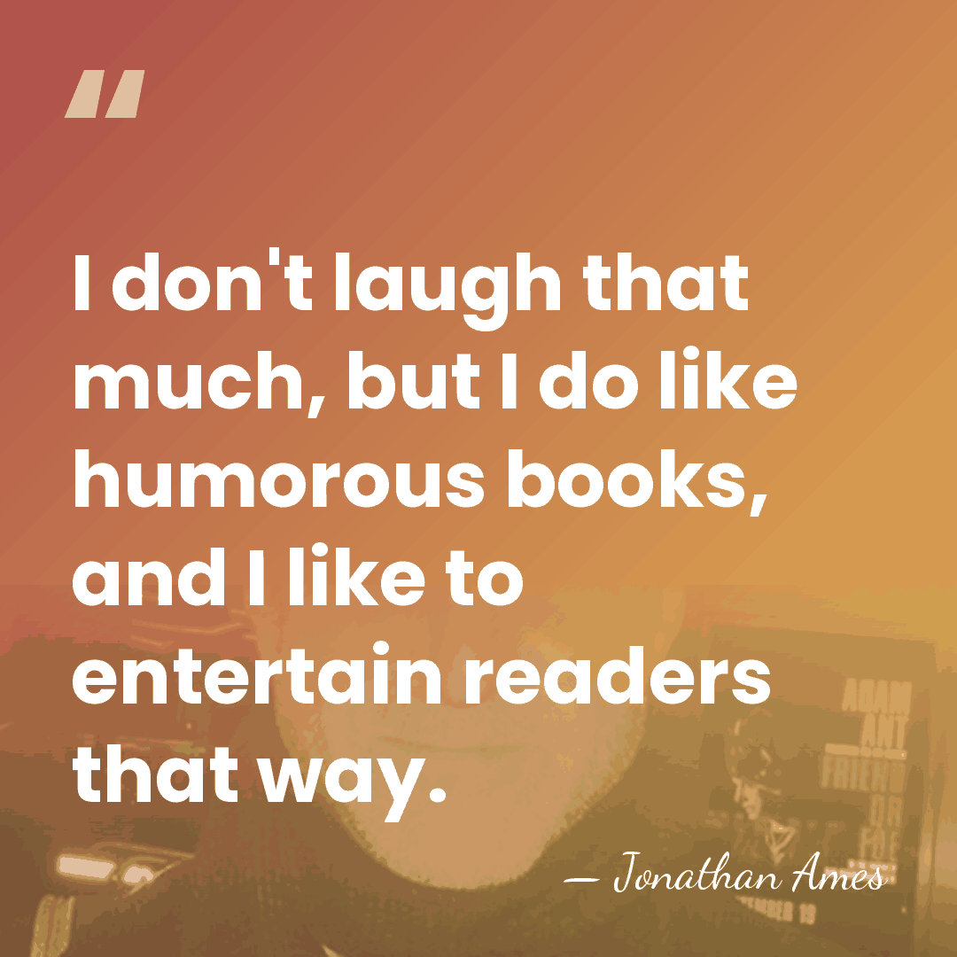 I don't laugh that much, but I do like humorous books, and&hellip; - Jonathan Ames