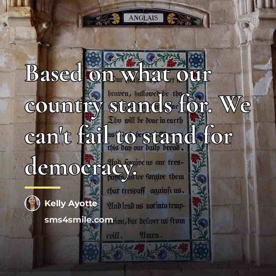 “Based on what our country stands for. We can't fail…” quote by Kelly Ayotte