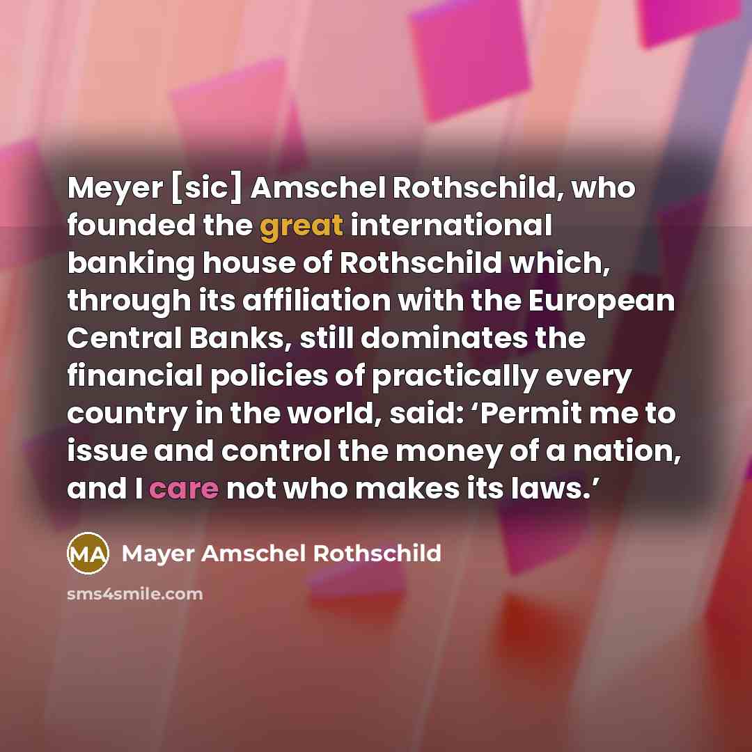 “Meyer [sic] Amschel Rothschild, who founded the great international banking…” quote by Mayer Amschel Rothschild