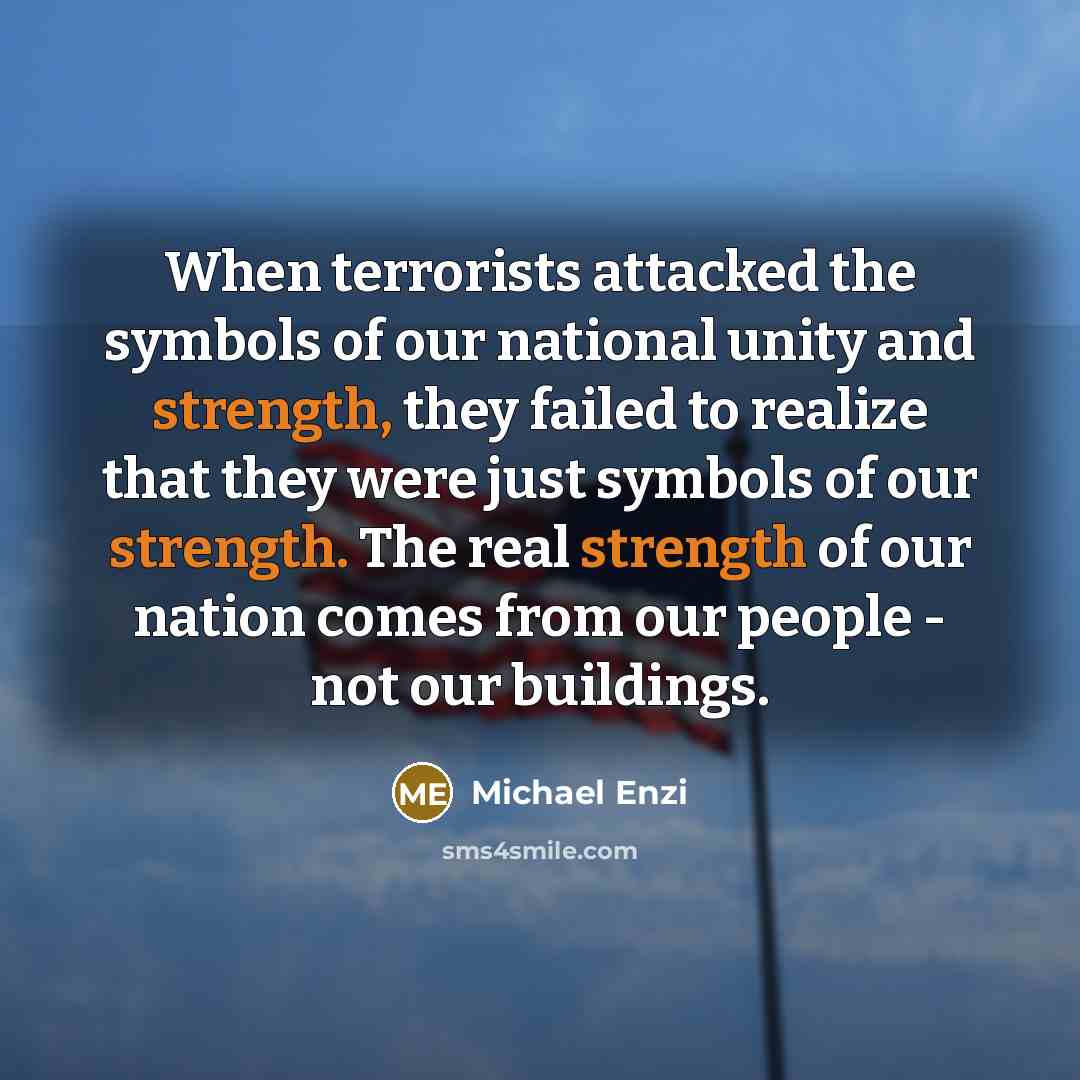“When terrorists attacked the symbols of our national unity and…” quote by Michael Enzi