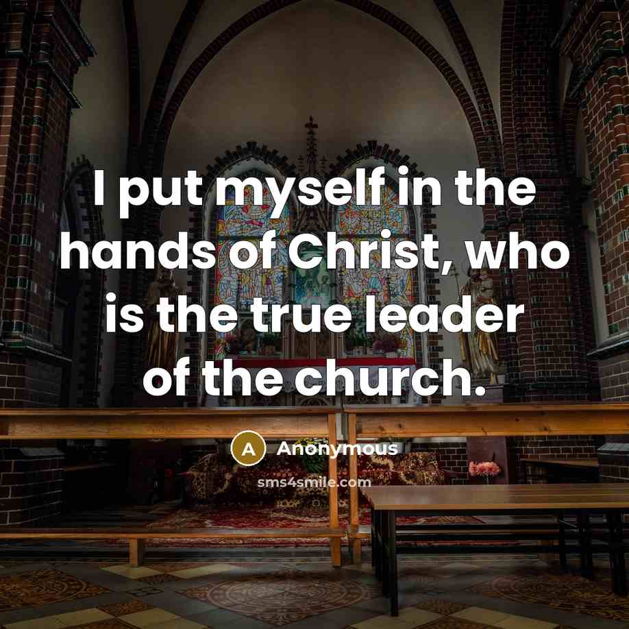 “I put myself in the hands of Christ, who is…” quote by Anonymous
