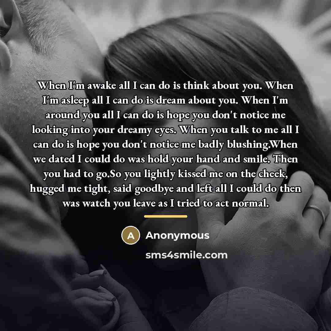 “When I'm awake all I can do is think about…” quote by Anonymous
