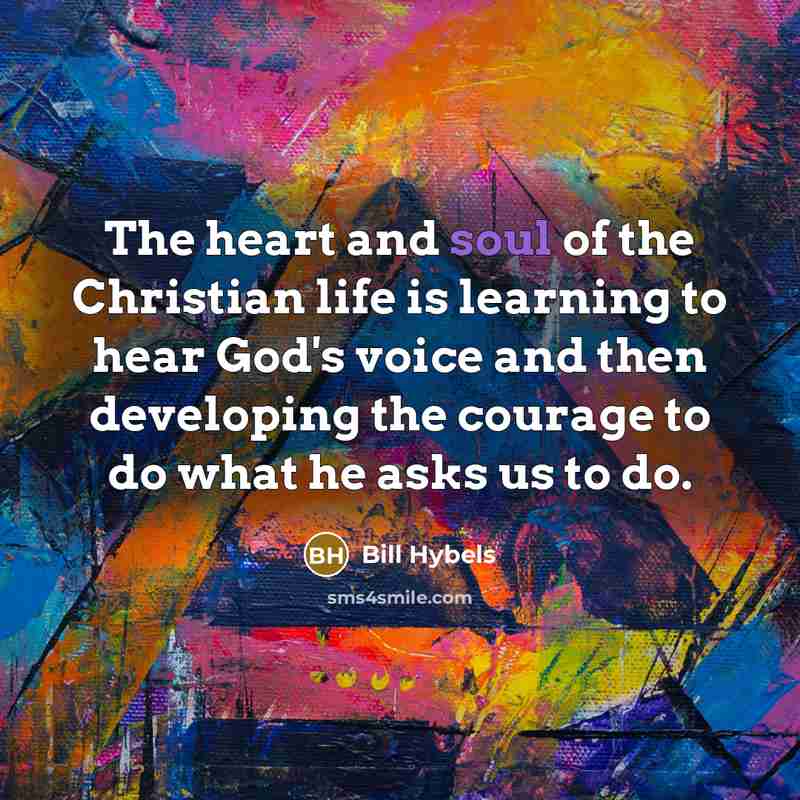 “The heart and soul of the Christian life is learning…” quote by Bill Hybels
