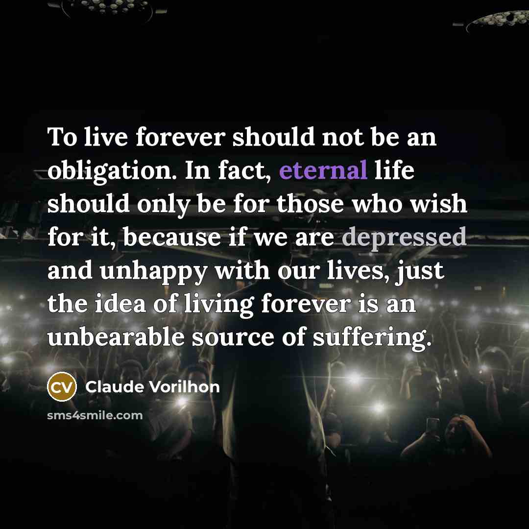 “To live forever should not be an obligation. In fact,…” quote by Claude Vorilhon