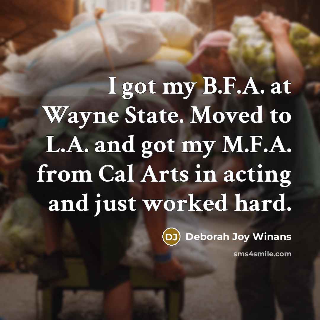 “I got my B.F.A. at Wayne State. Moved to L.A.…” quote by Deborah Joy Winans