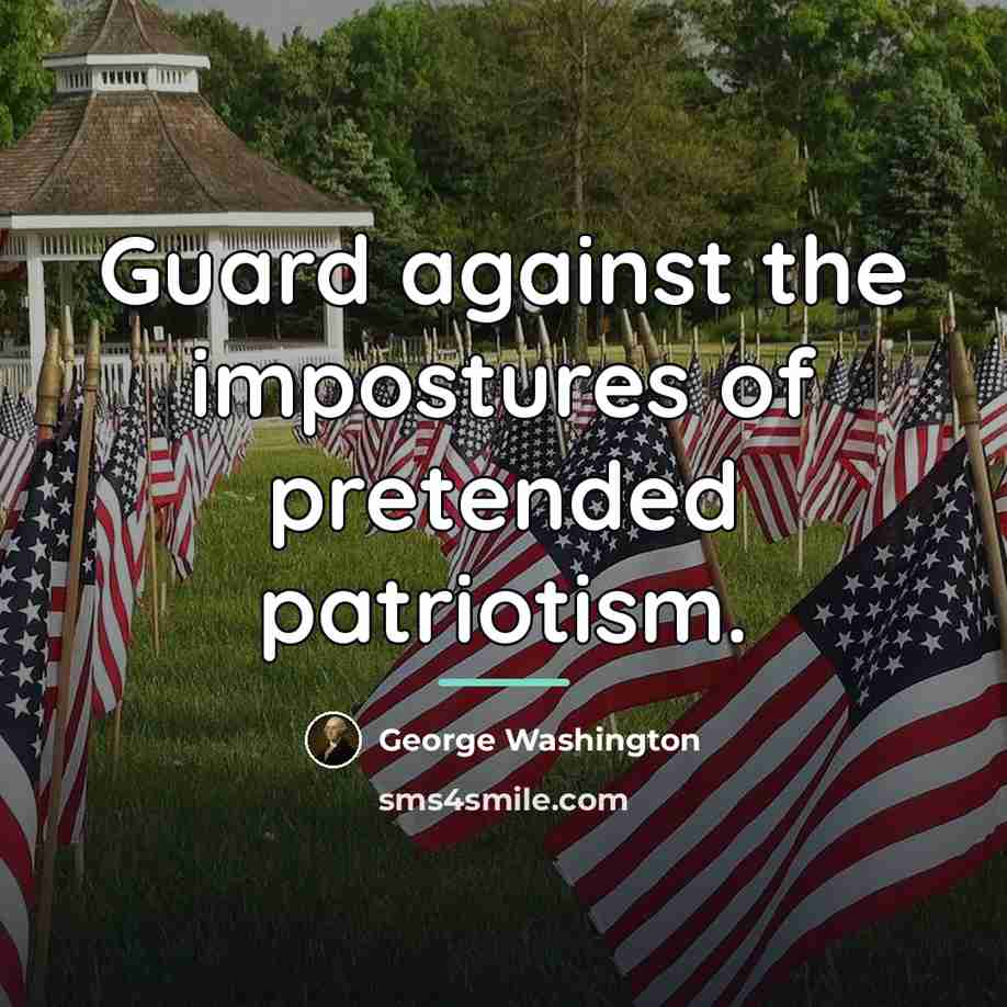 “Guard against the impostures of pretended patriotism.…” quote by George Washington
