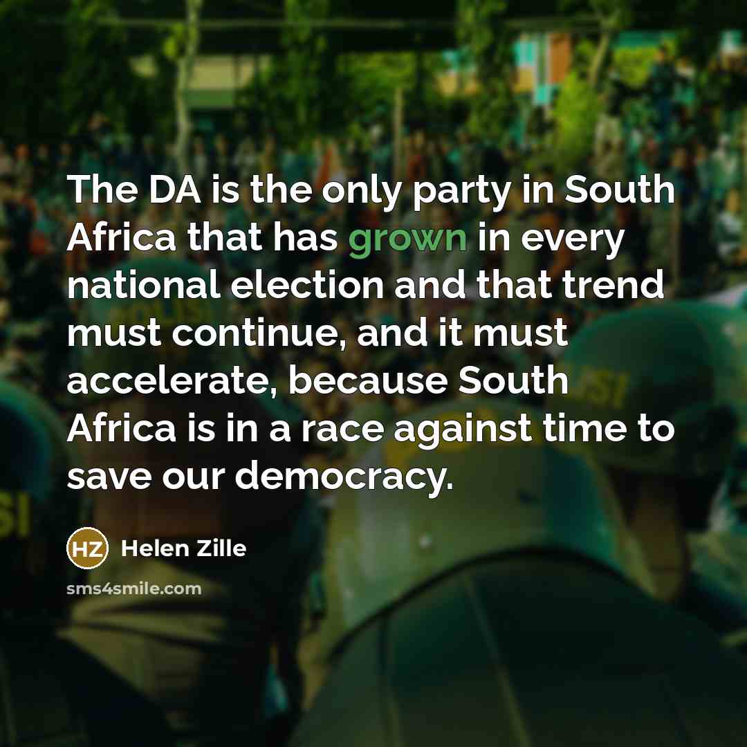 “The DA is the only party in South Africa that…” quote by Helen Zille