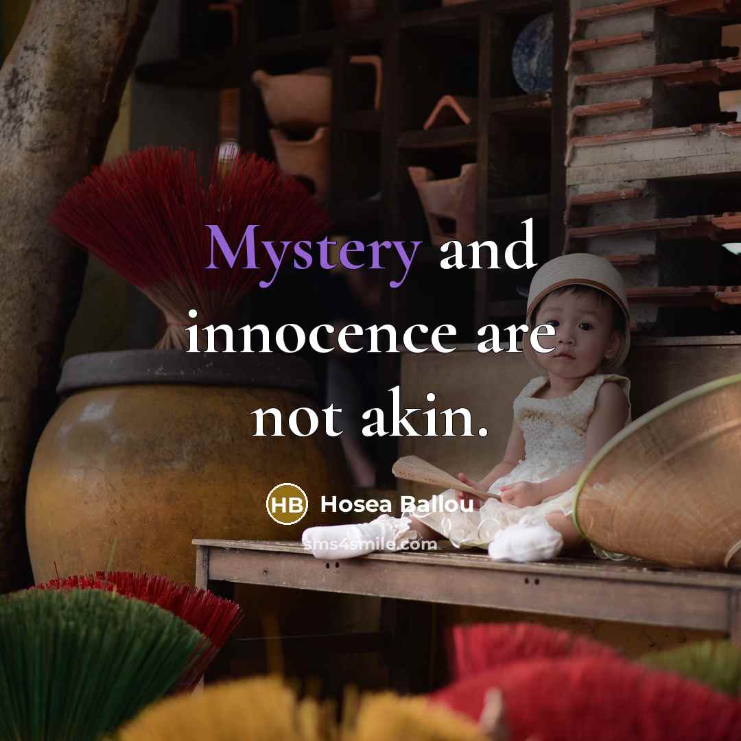 “Mystery and innocence are not akin.…” quote by Hosea Ballou