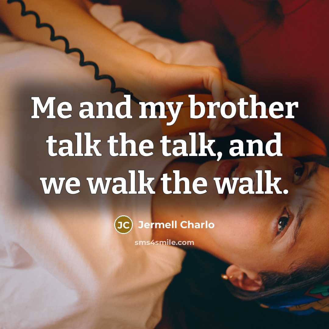 “Me and my brother talk the talk, and we walk…” quote by Jermell Charlo