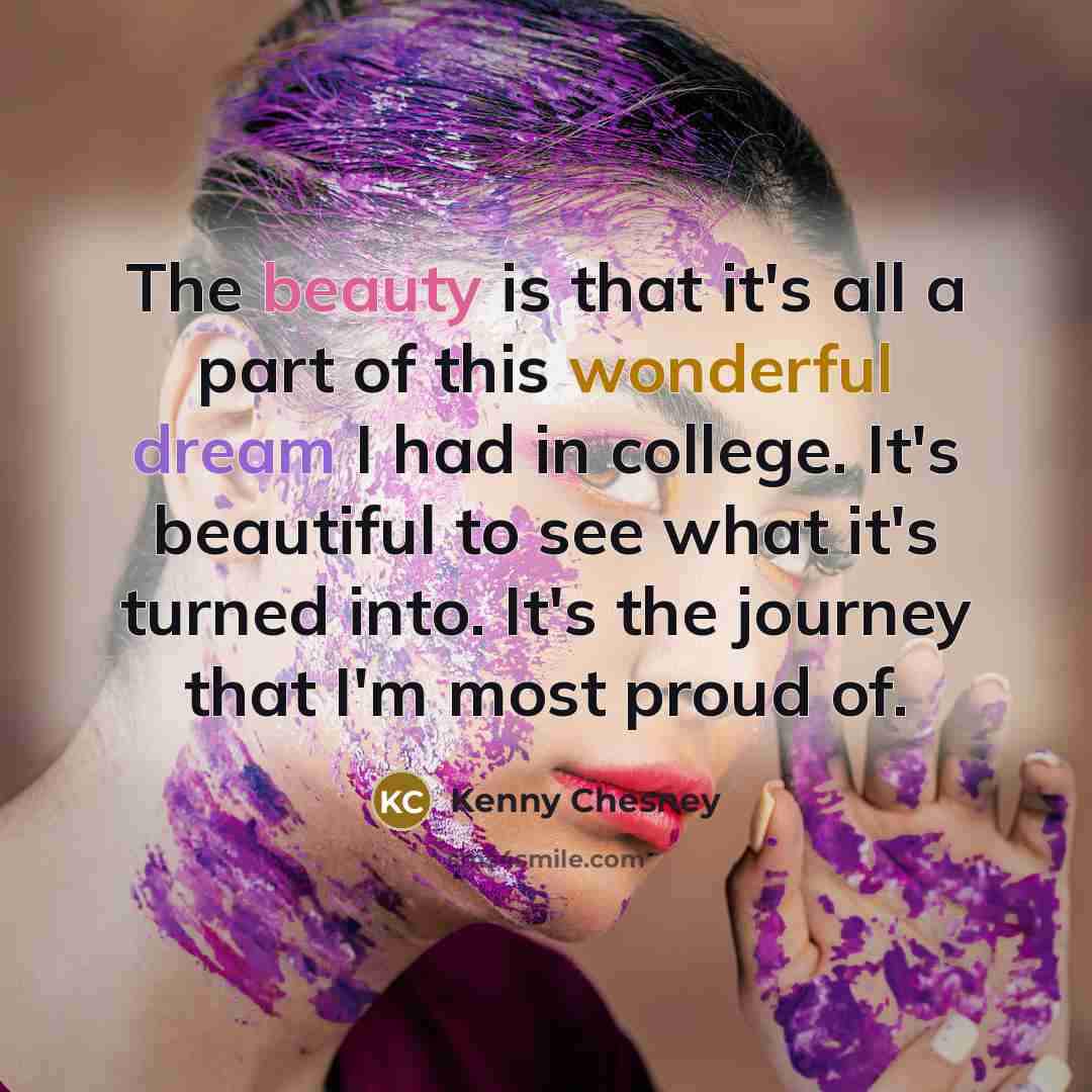 “The beauty is that it's all a part of this…” quote by Kenny Chesney