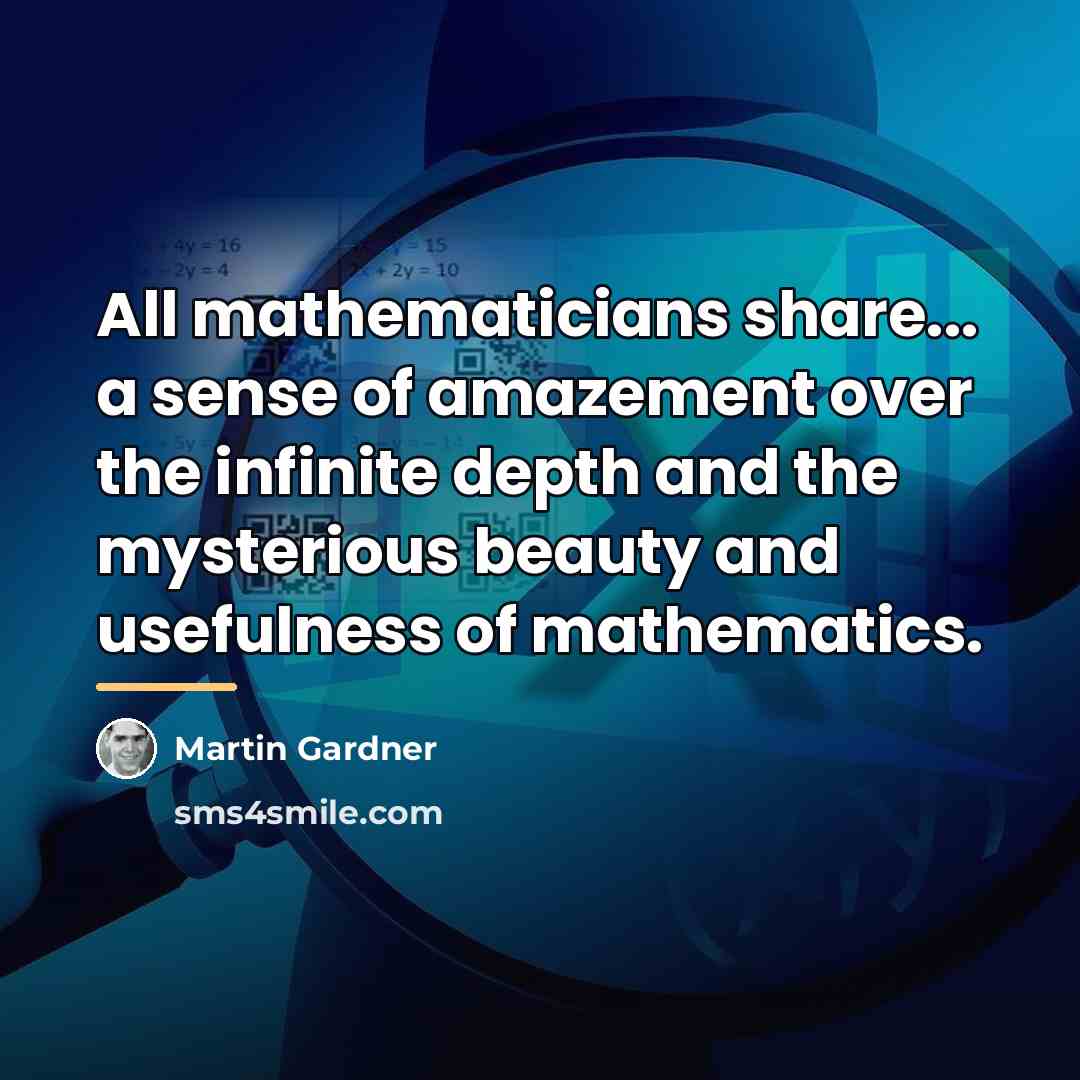 “All mathematicians share... a sense of amazement over the infinite…” quote by Martin Gardner