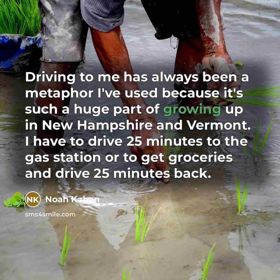 “Driving to me has always been a metaphor I've used…” quote by Noah Kahan