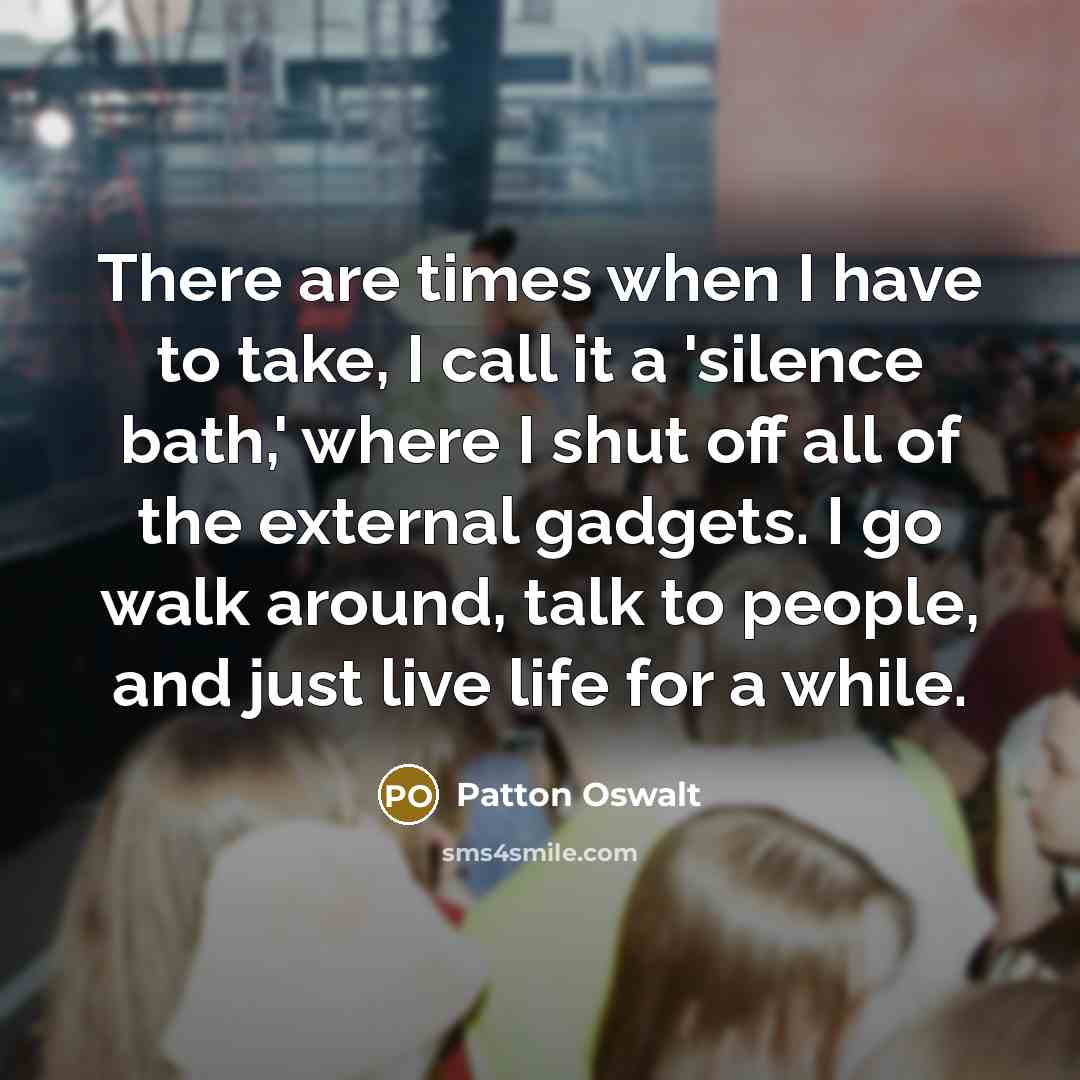 “There are times when I have to take, I call…” quote by Patton Oswalt