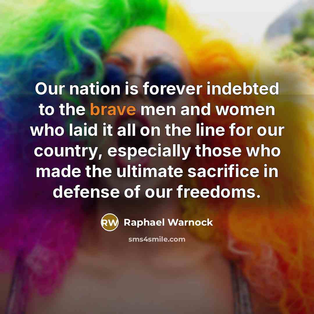“Our nation is forever indebted to the brave men and…” quote by Raphael Warnock