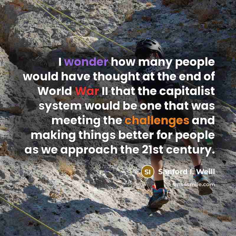 “I wonder how many people would have thought at the…” quote by Sanford I. Weill