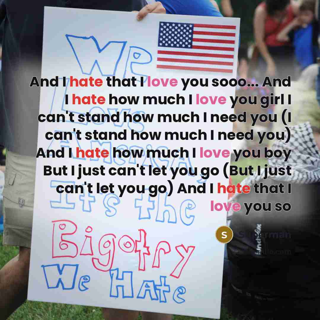 “And I hate that I love you sooo... And I…” quote by Superman