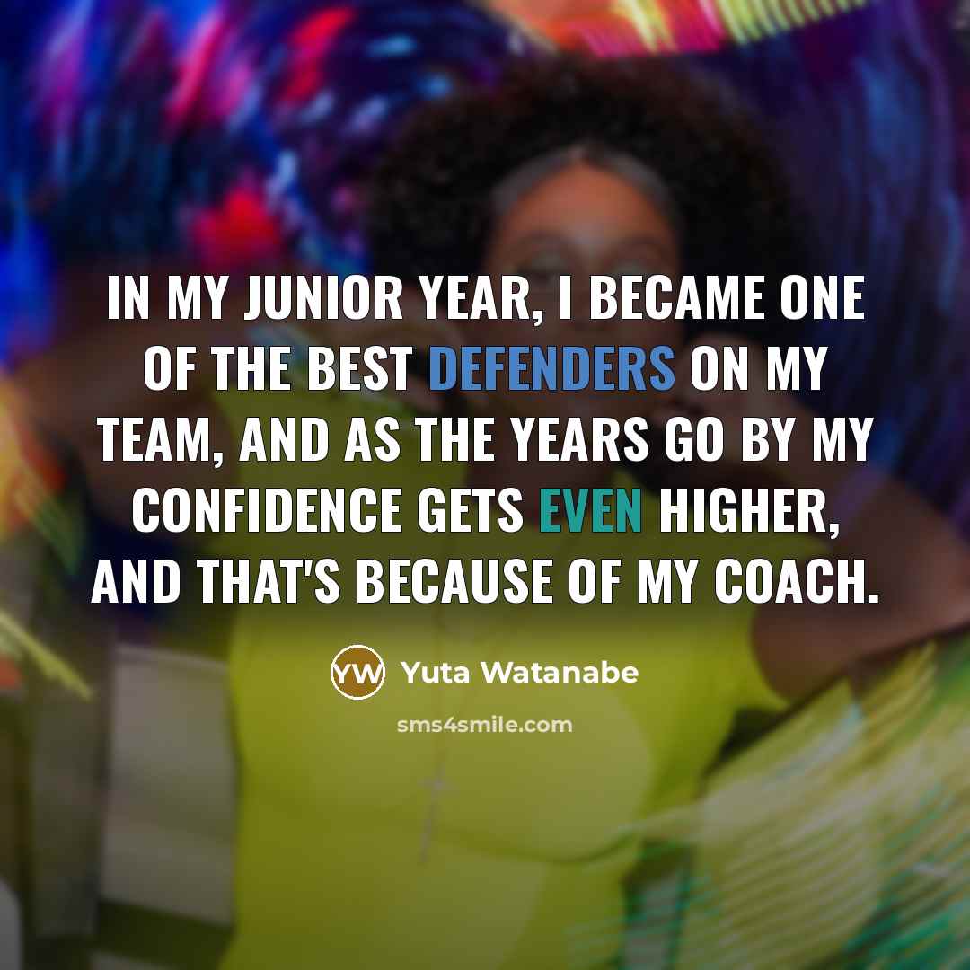 “In my junior year, I became one of the best…” quote by Yuta Watanabe