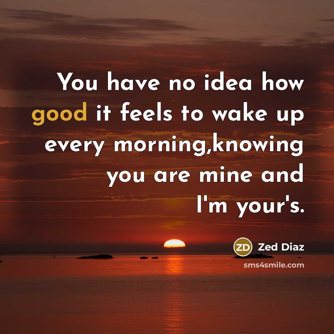 “You have no idea how good it feels to wake…” quote by Zed Diaz