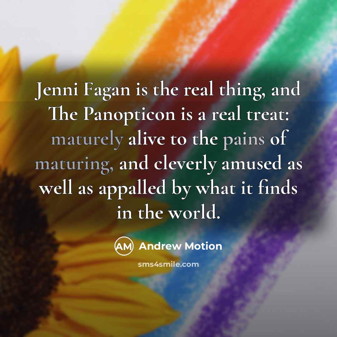 “Jenni Fagan is the real thing, and The Panopticon is…” quote by Andrew Motion