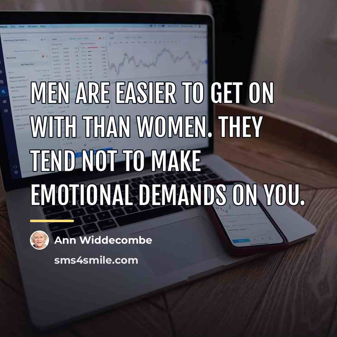 “Men are easier to get on with than women. They…” quote by Ann Widdecombe