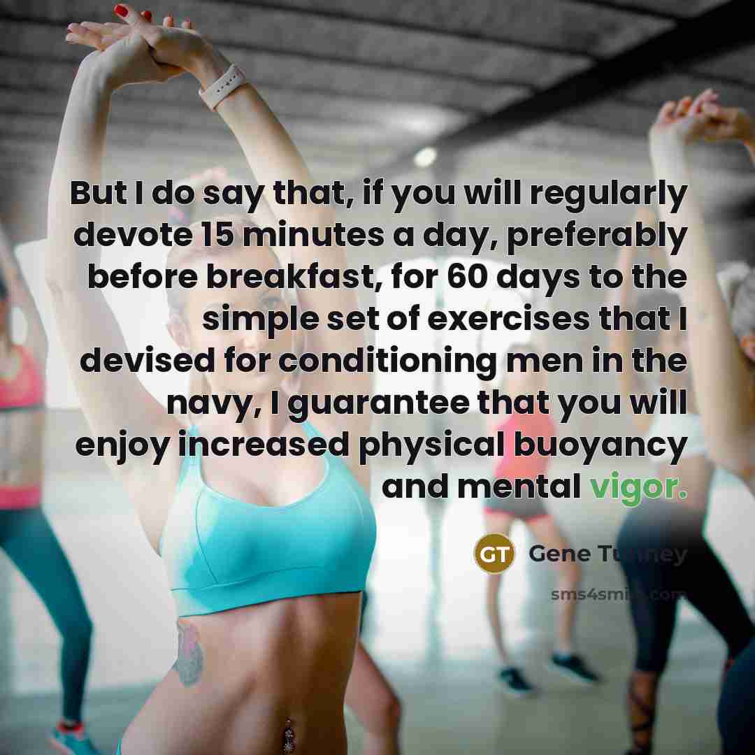 “But I do say that, if you will regularly devote…” quote by Gene Tunney