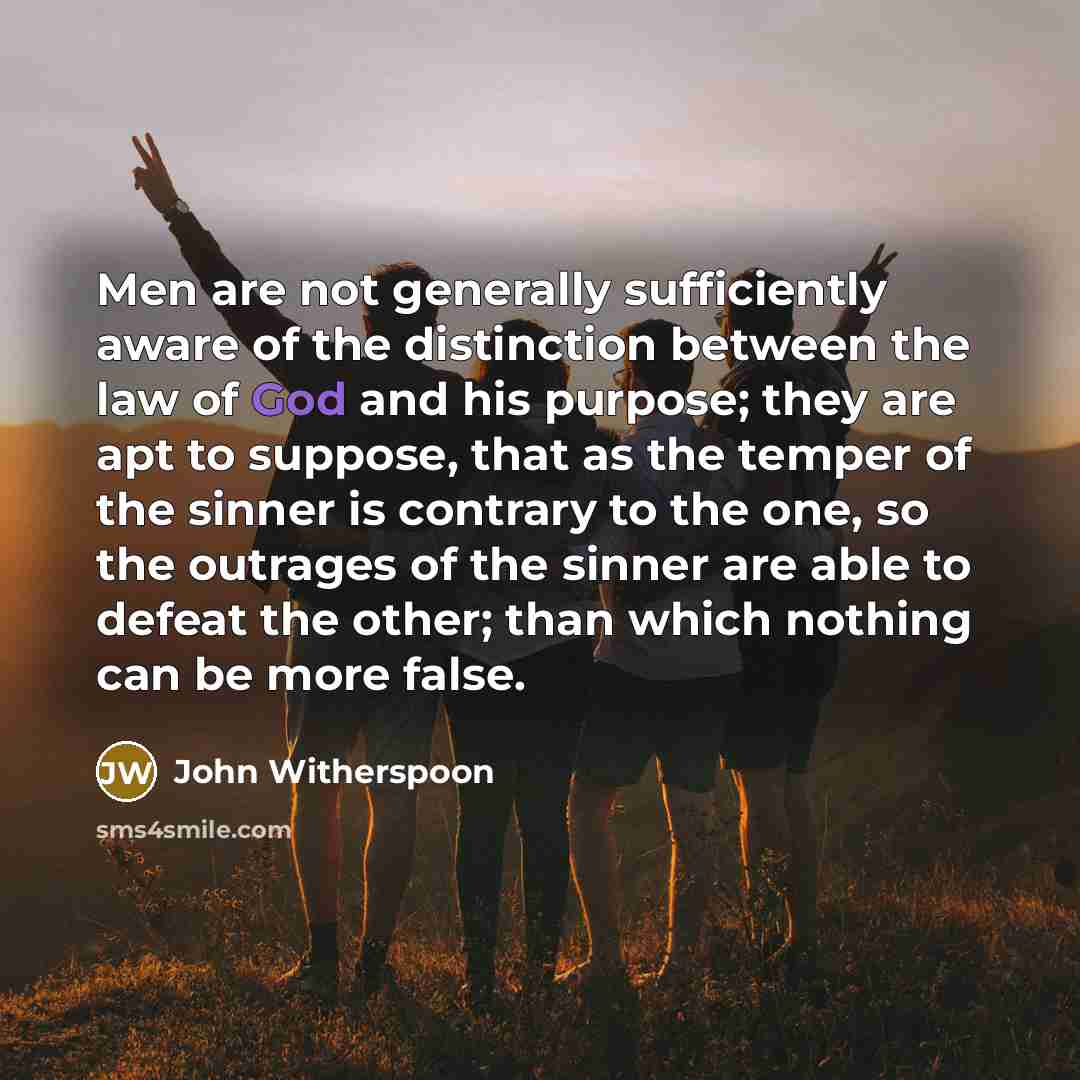 “Men are not generally sufficiently aware of the distinction between…” quote by John Witherspoon