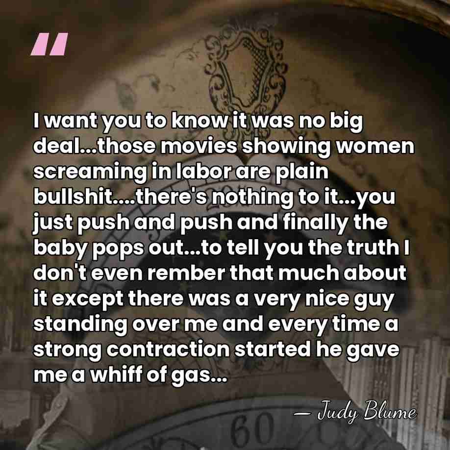 I want you to know it was no big deal...those movies showing&hellip; - Judy Blume